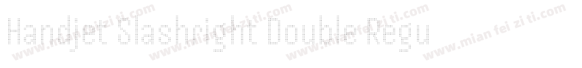 Handjet Slashright Double Regular字体转换